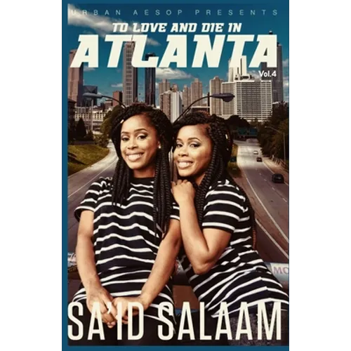 To Love and Die in Atlanta: Vol 4