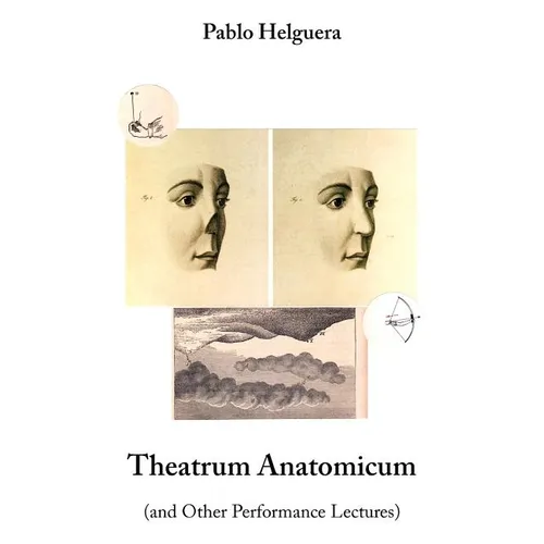 Theatrum Anatomicum (and Other Performance Lectures)