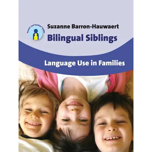Bilingual Siblings: Language Use in Families, 12