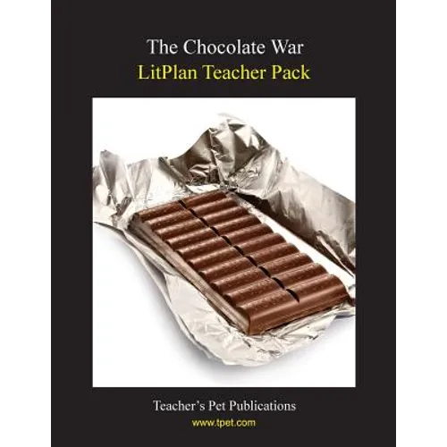 Litplan Teacher Pack: The Chocolate War