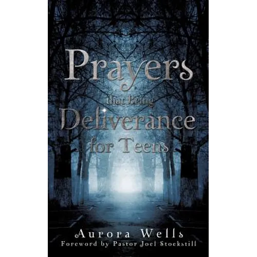 Prayers That Bring Deliverance for Teens