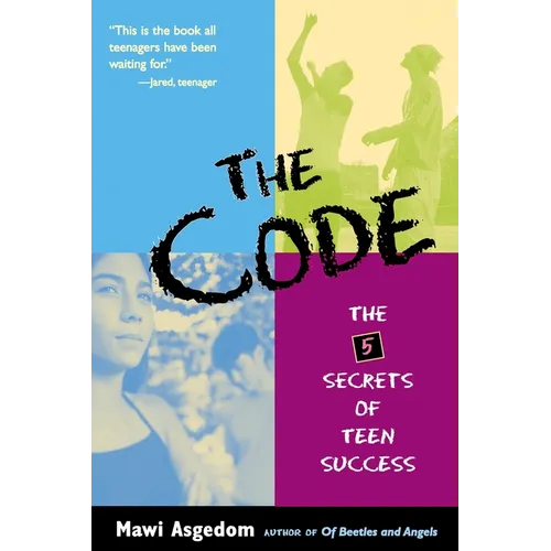 The Code: The 5 Secrets of Teen Success
