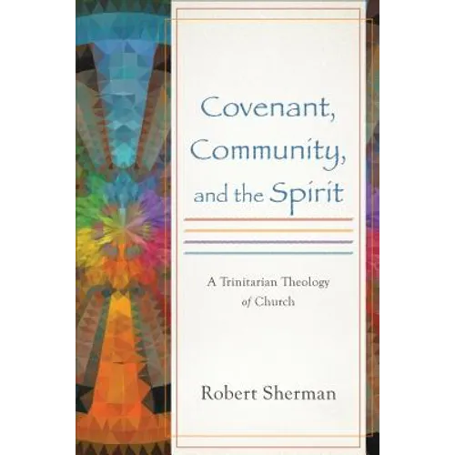 Covenant, Community, and the Spirit