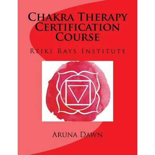 Chakra Therapy Certification Course: Reiki Rays Institute