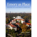 Emory as Place: Meaning in a University Landscape