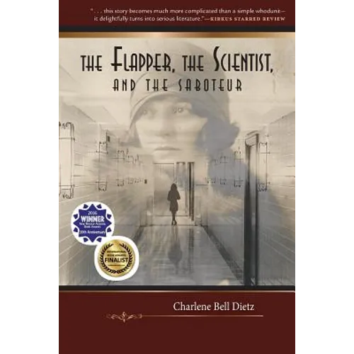 The Flapper, the Scientist, and the Saboteur