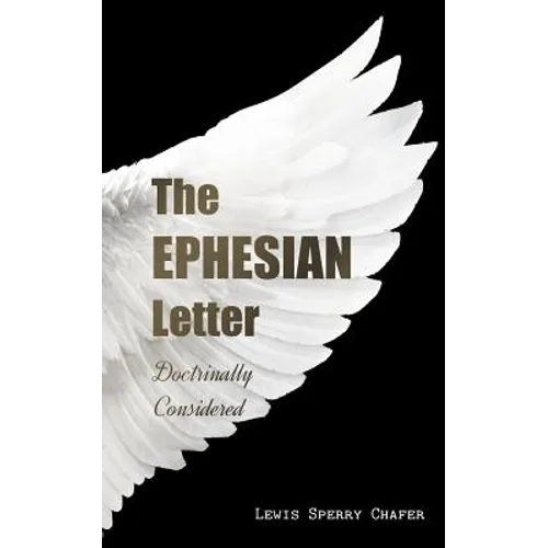 The EPHESIAN Letter: Doctrinally Considered