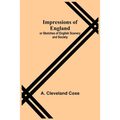 Impressions of England; or Sketches of English Scenery and Society