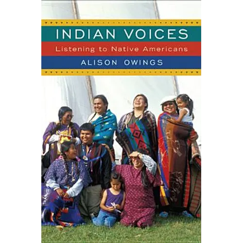 Indian Voices: Listening to Native Americans