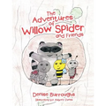 The Adventures of Willow Spider and Friends