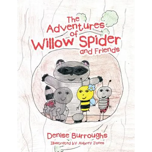 The Adventures of Willow Spider and Friends