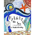 My Life By the Sea