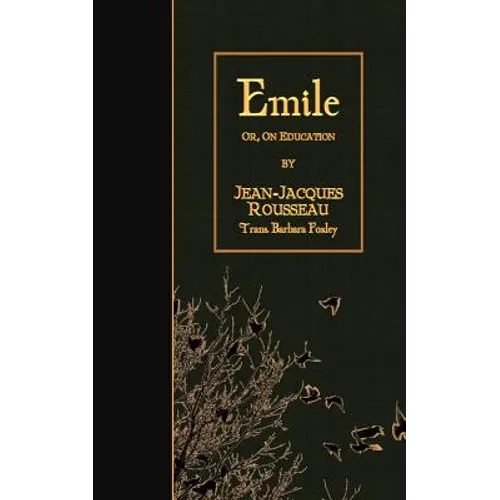 Emile: or, On Education