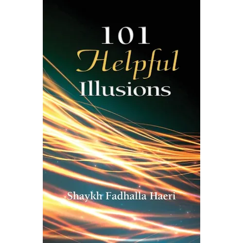 101 Helpful Illusions