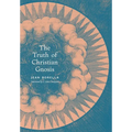 The Truth of Christian Gnosis
