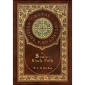 The Souls of Black Folk (Royal Collector's Edition) (Case Laminate Hardcover with Jacket)