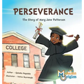 Perseverance: The Story of Mary Jane Patterson