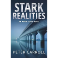 Stark Realities: An Adam Stark Novel