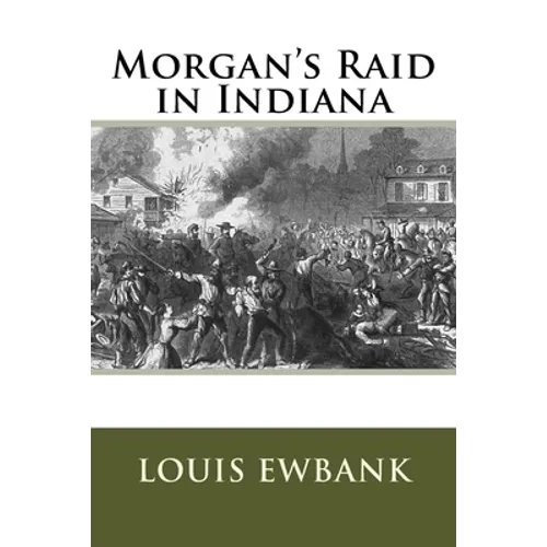 Morgan's Raid in Indiana