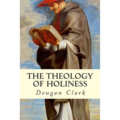 The Theology of Holiness