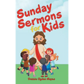 Sunday Sermons for Kids