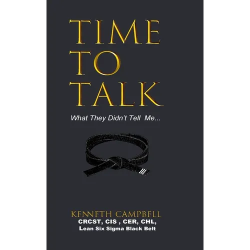 Time to Talk...What They Didn't Tell Me...