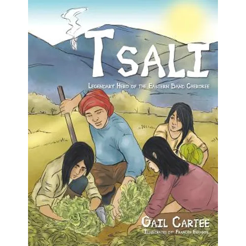 Tsali: Legendary Hero of the Eastern Band Cherokee