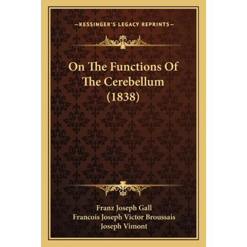 On The Functions Of The Cerebellum (1838)