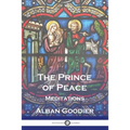 The Prince of Peace: Meditations