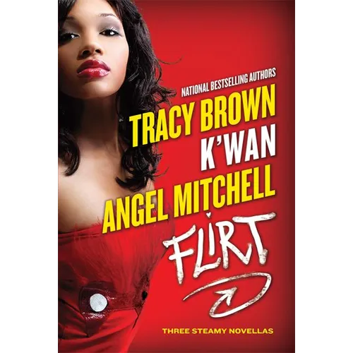 Flirt: Three Steamy Novellas