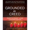 Grounded in Creed Participant and Leader Book
