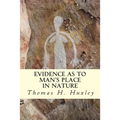 Evidence as to Man's Place In Nature