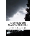 Mystery on Macomber Hill: (A Baker Boys Adventure)