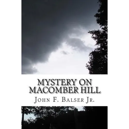 Mystery on Macomber Hill: (A Baker Boys Adventure)