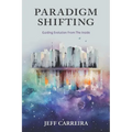 Paradigm Shifting: Guiding Evolution from the Inside
