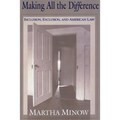 Making All the Difference: Inclusion, Exclusion, and American Law
