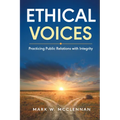 Ethical Voices: Practicing Public Relations With Integrity