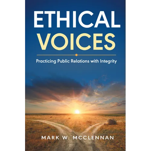 Ethical Voices: Practicing Public Relations With Integrity