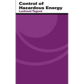 Control of Hazardous Energy: Lockout/Tagout