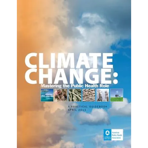 Climate Change: Mastering the Public Health Role