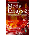 Model Essays 2: A Practical Guide to Essay-Writing for Religious Studies a Level, with Marked Examples and Exercises