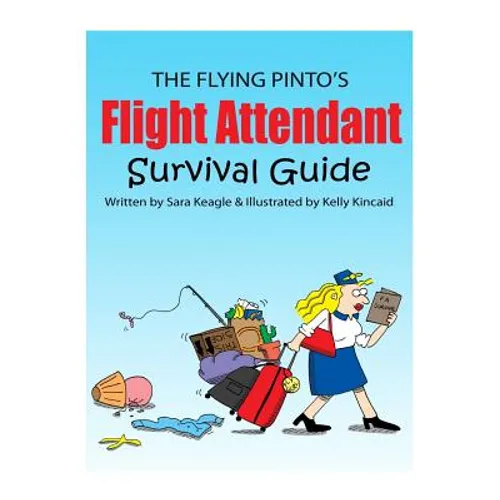 The Flight Attendant Survival Guide