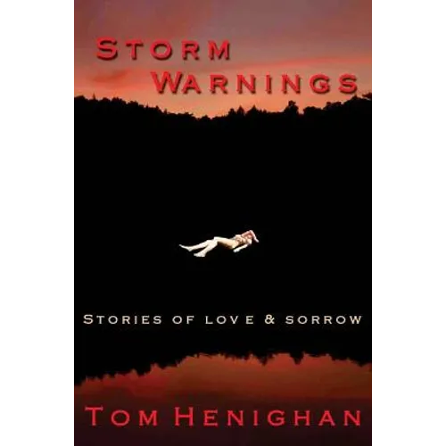 Storm Warnings: stories of love and sorrow