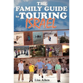 The Family Guide to Touring Israel