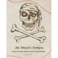 The Pirate's Journal: A Modern Treasure Hunters Guide to Wealth Building