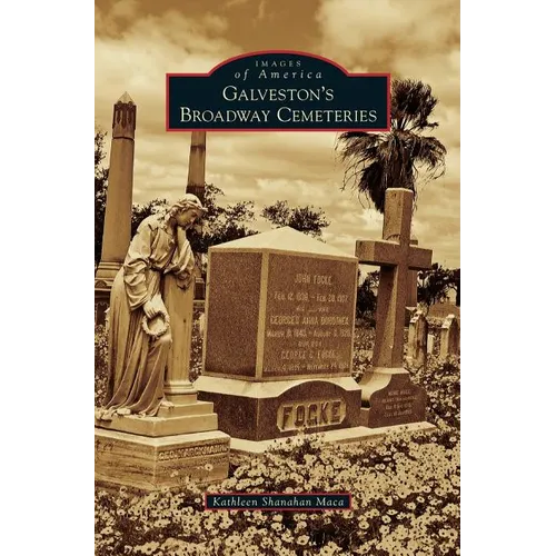 Galveston's Broadway Cemeteries