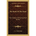 The Book of the Dead: The Chapters of Coming Forth by Day