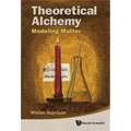 Theoretical Alchemy: Modeling Matter