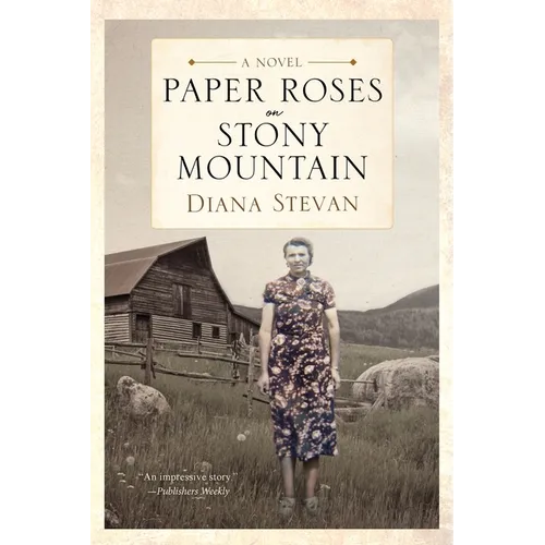 Paper Roses on Stony Mountain