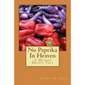 No Paprika In Heaven: A Mousie Brown Tale